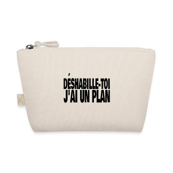 déshabille-toi j'ai un plan - Trousse biologique - nature - Devant