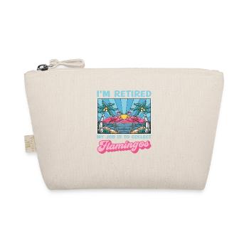 Je suis à la retraite. Mon travail, c’est ça, flamants roses - Trousse biologique - nature - Devant