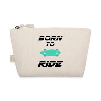born to ride skateboard skate rider - Organic Pouch - nature - Front
