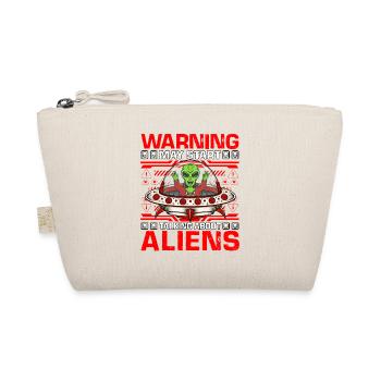 Warning may start talking about Aliens - Organic Pouch - nature - Front