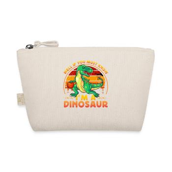 Eh bien, si vous devez savoir que je suis un dinosaure - Trousse biologique - nature - Devant