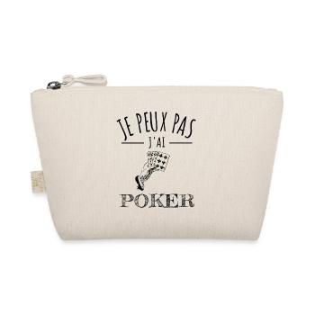 je peux pas j’ai poker humour jeu de cartes - Trousse biologique - nature - Devant