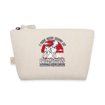 I only care about my Dalmatian and like 3 other - Organic Pouch - nature - Front