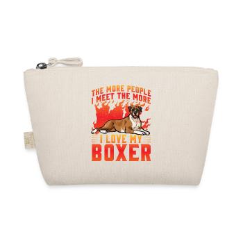 Plus je rencontre de gens, plus j’aime mon boxer - Trousse biologique - nature - Devant