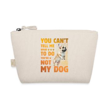 You can't tell me what to do French Bulldog - Bio-Täschchen - Natur - Vorne