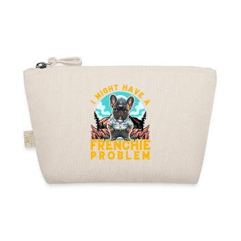 I might have a Frenchie Problem Bulldog - Organic Pouch - nature - Front