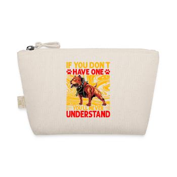 If you don't have one you'll never understand - Organic Pouch - nature - Front