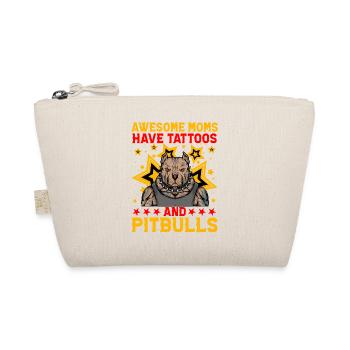 Les mamans géniales ont des tatouages et des pitbulls - Trousse biologique - nature - Devant