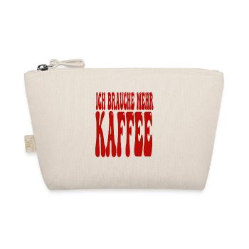 Ich Brauche Mehr Kaffee Lustiger Spruch - Bio-Täschchen - Natur - Vorne