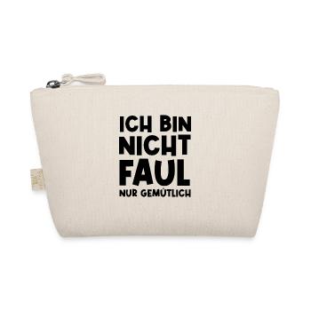 Faulheit Faulpelz Lustiger Spruch - Bio-Täschchen - Natur - Vorne
