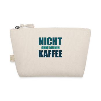 Nicht Ohne Meinen Kaffee Lustiger Spruch - Bio-Täschchen - Natur - Vorne