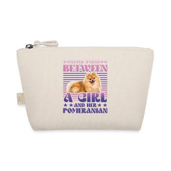 Never stand between a Girl and her Pomeranian - Organic Pouch - nature - Front