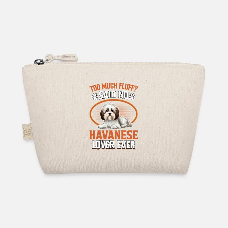 Too much fluff said no Havanese Lover ever Bio-Täschchen