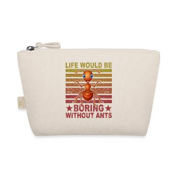 La vie serait ennuyeuse sans Ans - Trousse biologique - nature - Devant