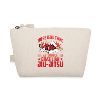 There is no thing as too much Brazilian Jiu-Jitsu - Bio-Täschchen - Natur - Vorne
