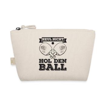 Heul nicht, hol den Ball Tischtennisspieler - Bio-Täschchen - Natur - Vorne