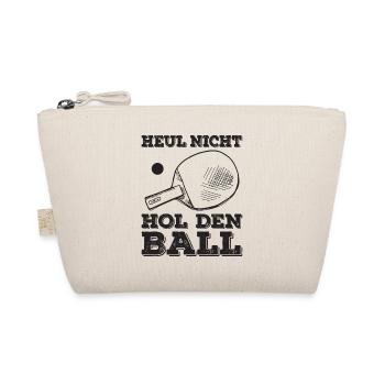 Heul nicht, hol den Ball Tischtennisspieler - Bio-Täschchen - Natur - Vorne