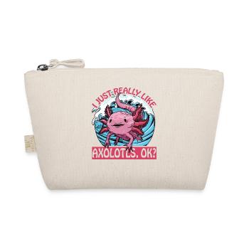 J’aime vraiment les axolotls, d’accord ? - Trousse biologique - nature - Devant