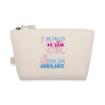 Il m’a appelé une fille faible, je l’ai appelé une ambulance - Trousse biologique - nature - Devant