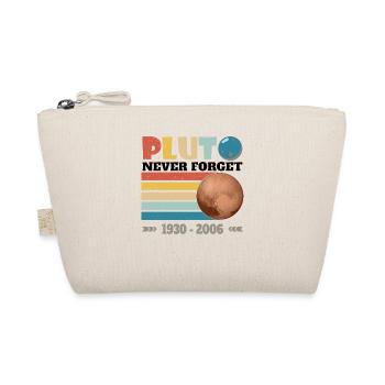 PLUTO - NEVER FORGET 1930 - 2006 - Organic Pouch - nature - Front