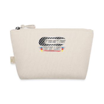 If you're not first, you're last - Organic Pouch - nature - Front