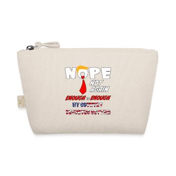 Nope Not Again funny  Design - Organic Pouch - nature - Front