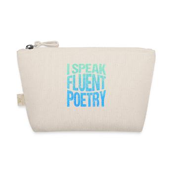 Ich Spreche Fließend Poesie - Bio-Täschchen - Natur - Vorne