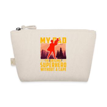 My Dad the original Superhero without a cape - Organic Pouch - nature - Front