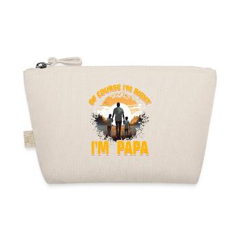 Of course I'm right I'm Papa - Organic Pouch - nature - Front