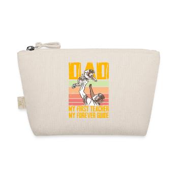 Dad my first Teacher my forever Guide - Organic Pouch - nature - Front