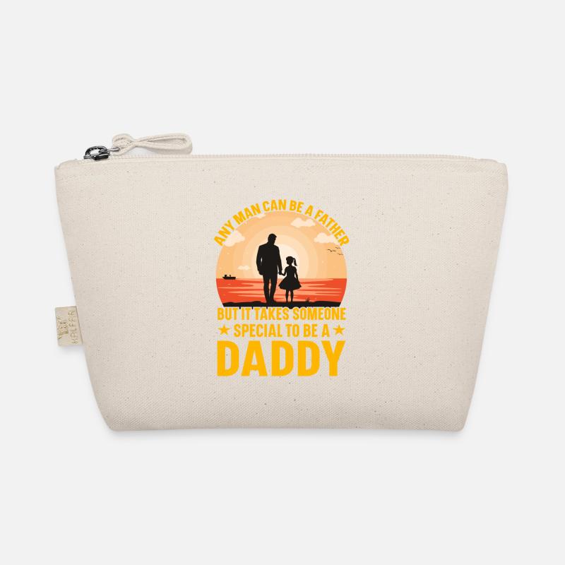 Any man can be a father but it takes someone Organic Pouch