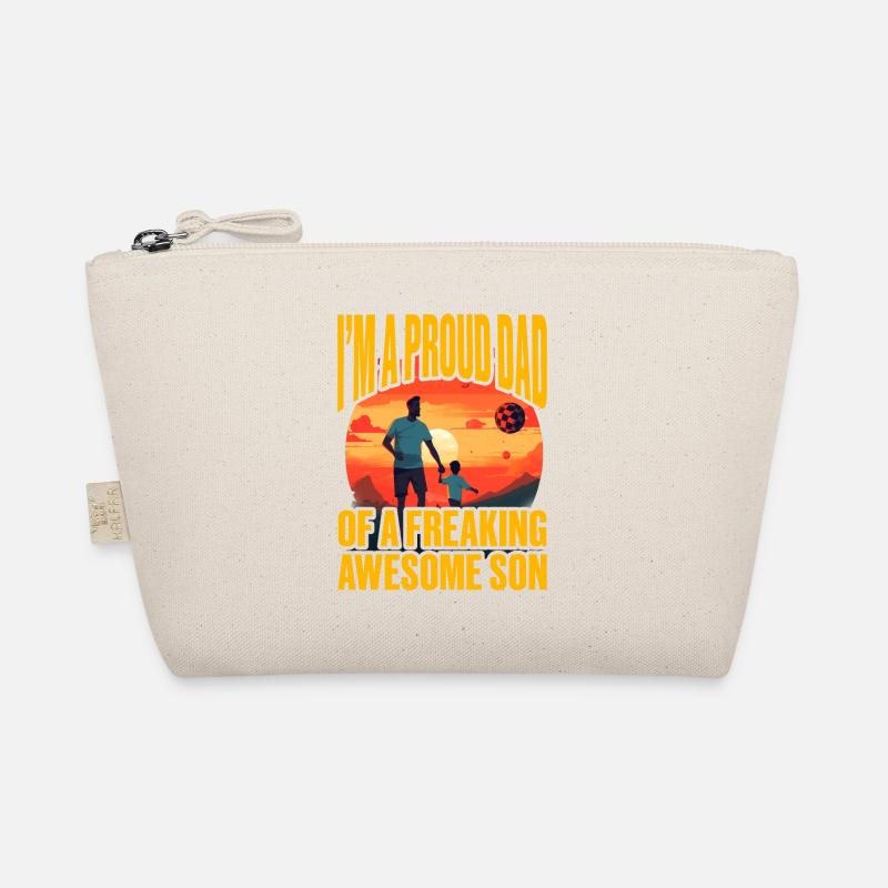 I'm a proud Dad of a freaking awesome Son Organic Pouch