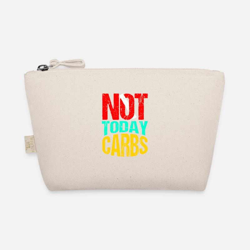 Not Today Carbohydrates Organic Pouch