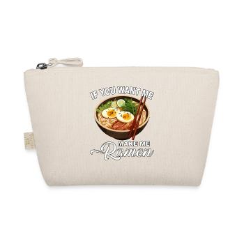 If you want me make me Ramen - Organic Pouch - nature - Front
