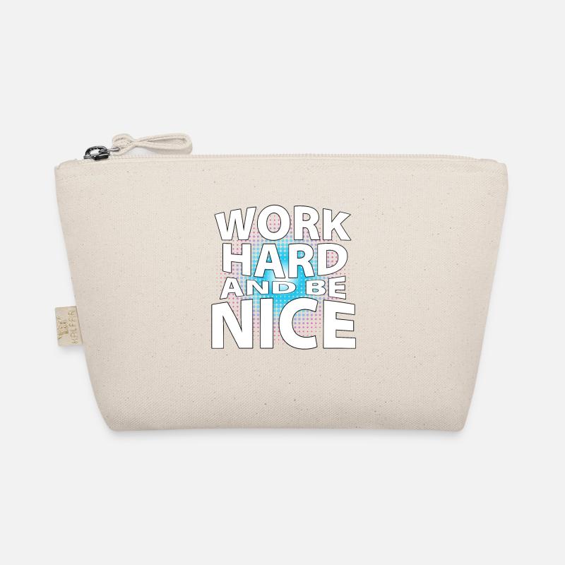 Work hard and be nice Organic Pouch