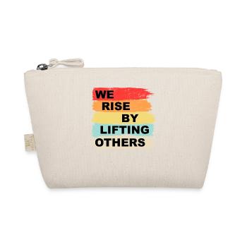 We rise by lifting others - Bio-Täschchen - Natur - Vorne