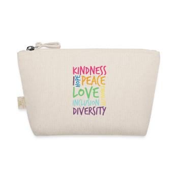 Kindness, Hope, Peace, Love, Inclusion - Organic Pouch - nature - Front