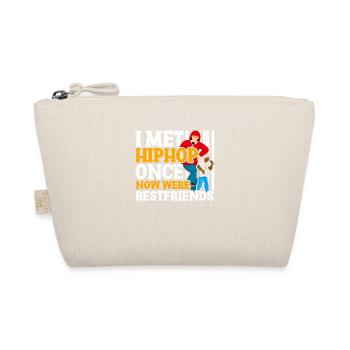 I met hip hop once, now we're - Organic Pouch - nature - Front
