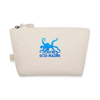 You're Octo-mazing - Cool Octopus - Organic Pouch - nature - Front