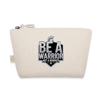 Be a warrior, not a worrier inspirational saying - Organic Pouch - nature - Front