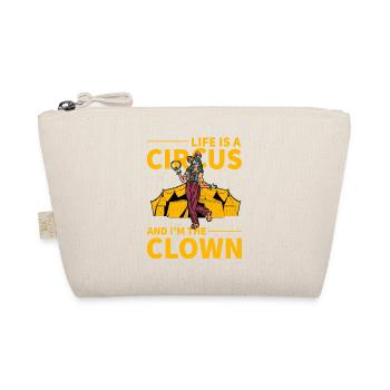 Life is a Circus and I'm the Clown - Organic Pouch - nature - Front