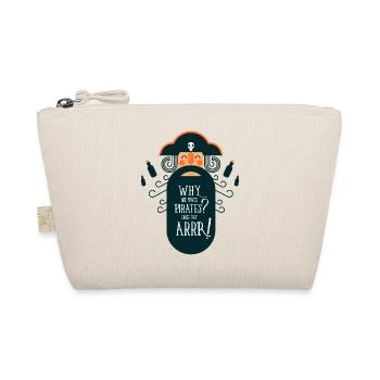 CAUSE THEY ARRR! - Pirate Proverbs Shirt - Organic Pouch - nature - Front