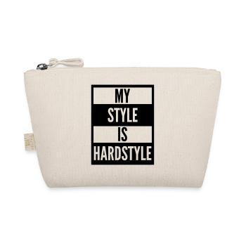 my style is hardstyle - Trousse biologique - nature - Devant