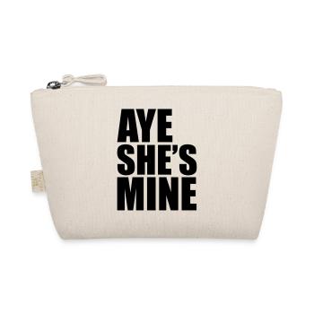 Aye She's Mine - Organic Pouch - nature - Front