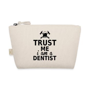 trust me i am a dentist - Organic Pouch - nature - Front