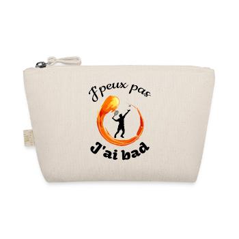 j'peux pas j'ai bad fond blanc badminton humour - Trousse biologique - nature - Devant