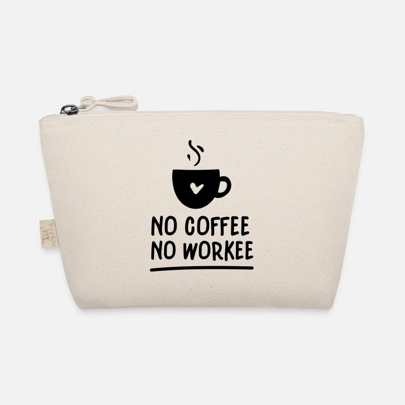 No coffee no workee Trousse biologique
