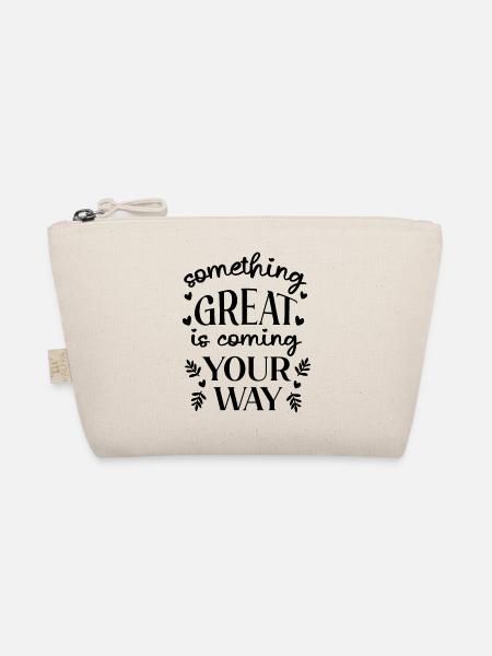 Something Great Is Coming Your Way - Organic Pouch - nature - Front