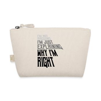 I m not arguing - Organic Pouch - nature - Front