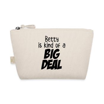 Betty est un peu une grosse affaire - Trousse biologique - nature - Devant